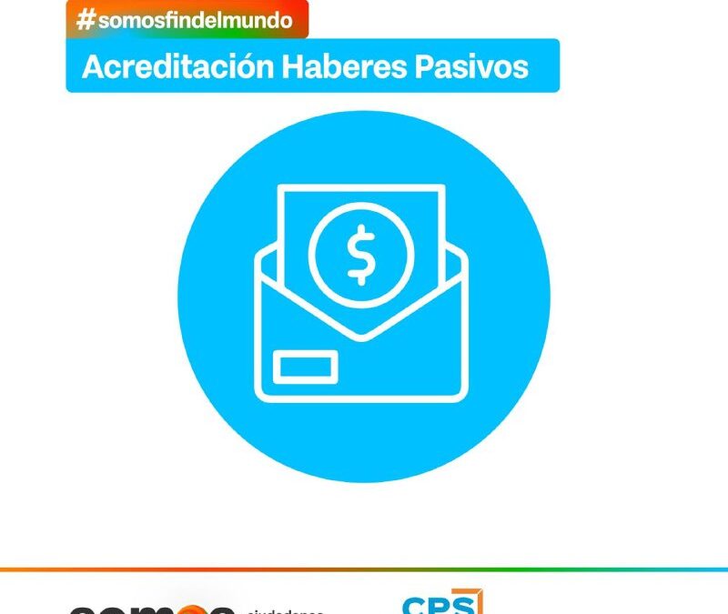ACREDITACIÓN DE HABERES A JUBILADOS Y PENSIONADOS DE LA CAJA.